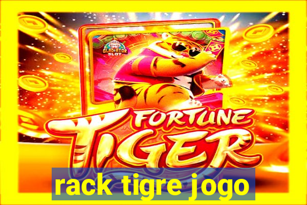 rack tigre jogo